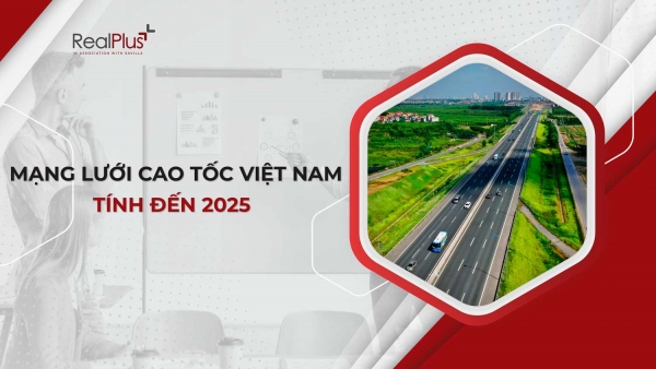 Mạng lưới cao tốc Việt Nam tính đến năm 2025