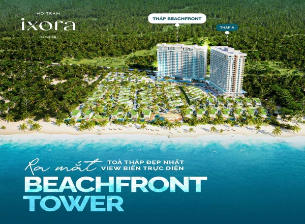 Ixora Ho Tram By Fusion - Giai đoạn 2 ra mắt tòa tháp Beachfront