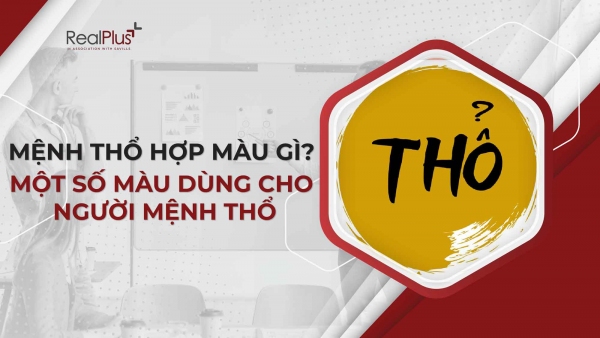 Mệnh Thổ hợp màu gì?Màu sắc may mắn cho người mệnh Thổ