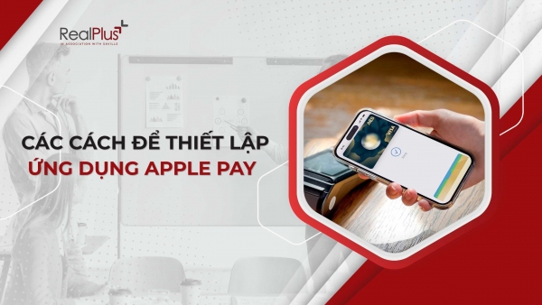 Apple Pay - Ứng Dụng Thanh Toán Của Apple Chính Thức Ra Mắt Tại Thị Trường Việt Nam