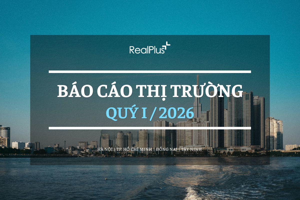 BÁO CÁO THỊ TRƯỜNG NHÀ Ở QUÝ 1 NĂM 2026