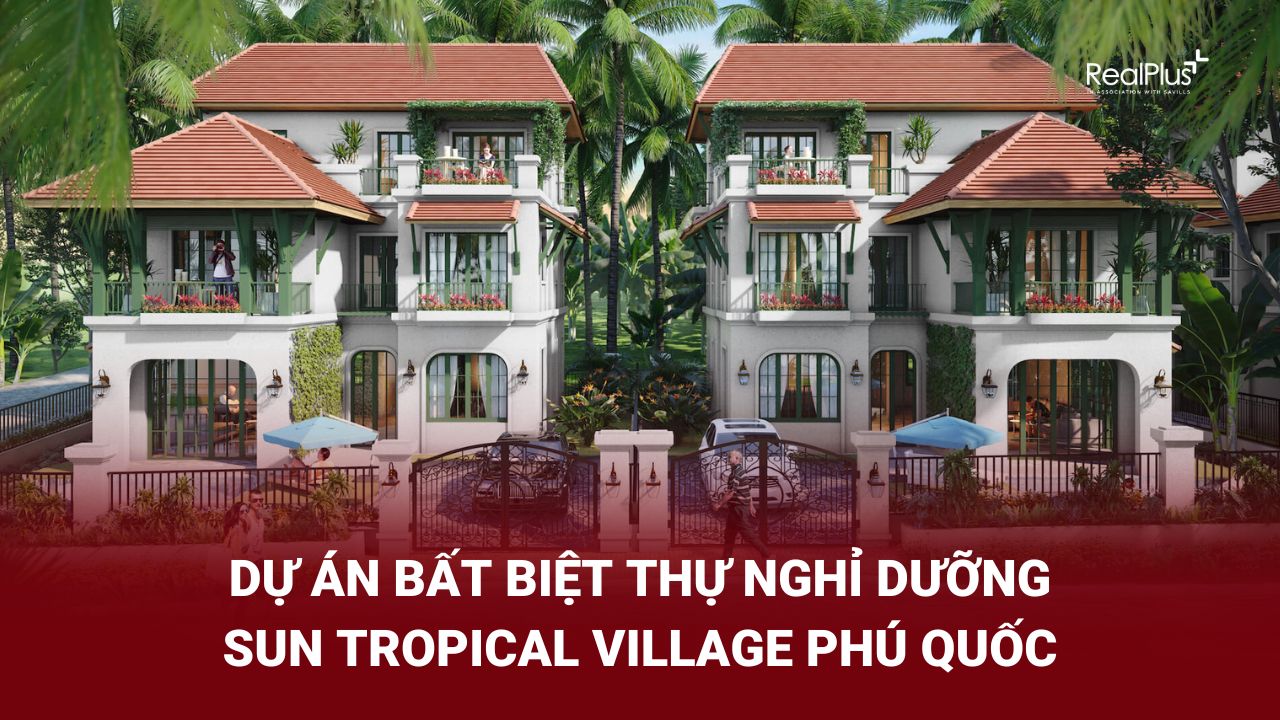 Biệt thự nghỉ dưỡng Phú Quốc - Sun Tropical Village Phú Quốc