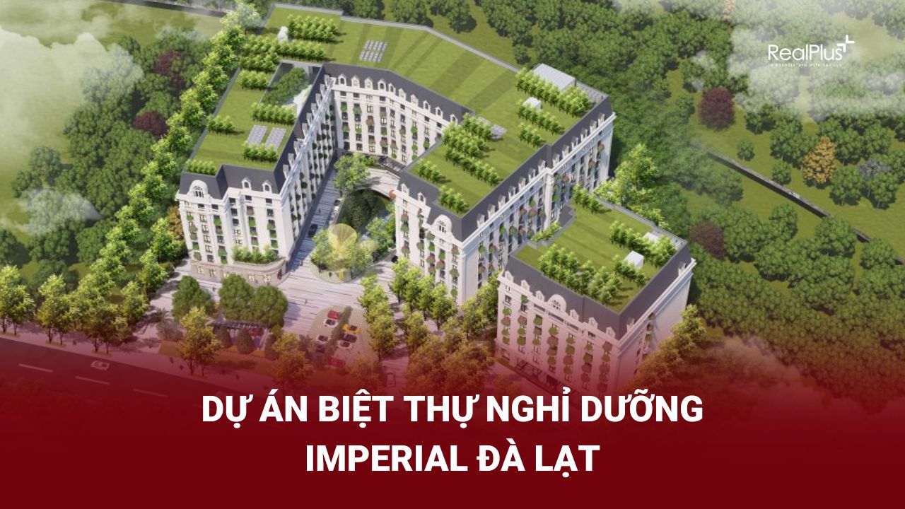 Biệt thự nghỉ dưỡng Đà Lạt - Imperial Đà Lạt