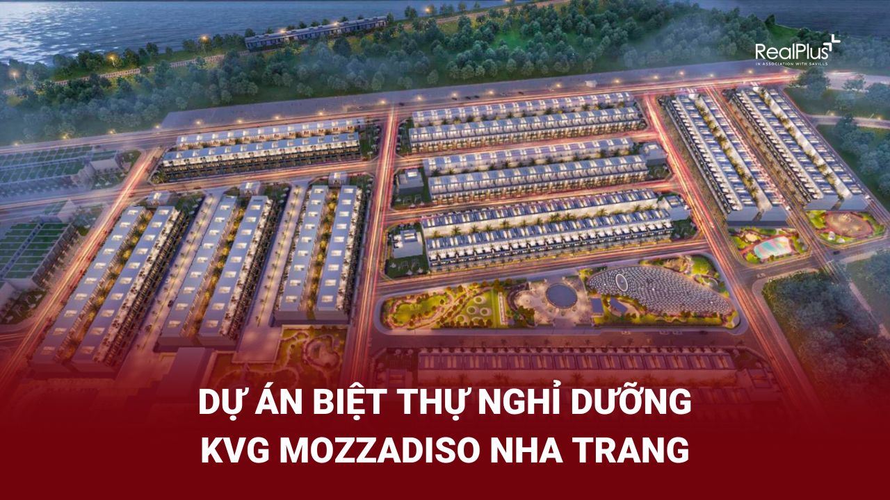 Biệt thự nghỉ dưỡng Nha Trang - KVG Mozzadiso Nha Trang