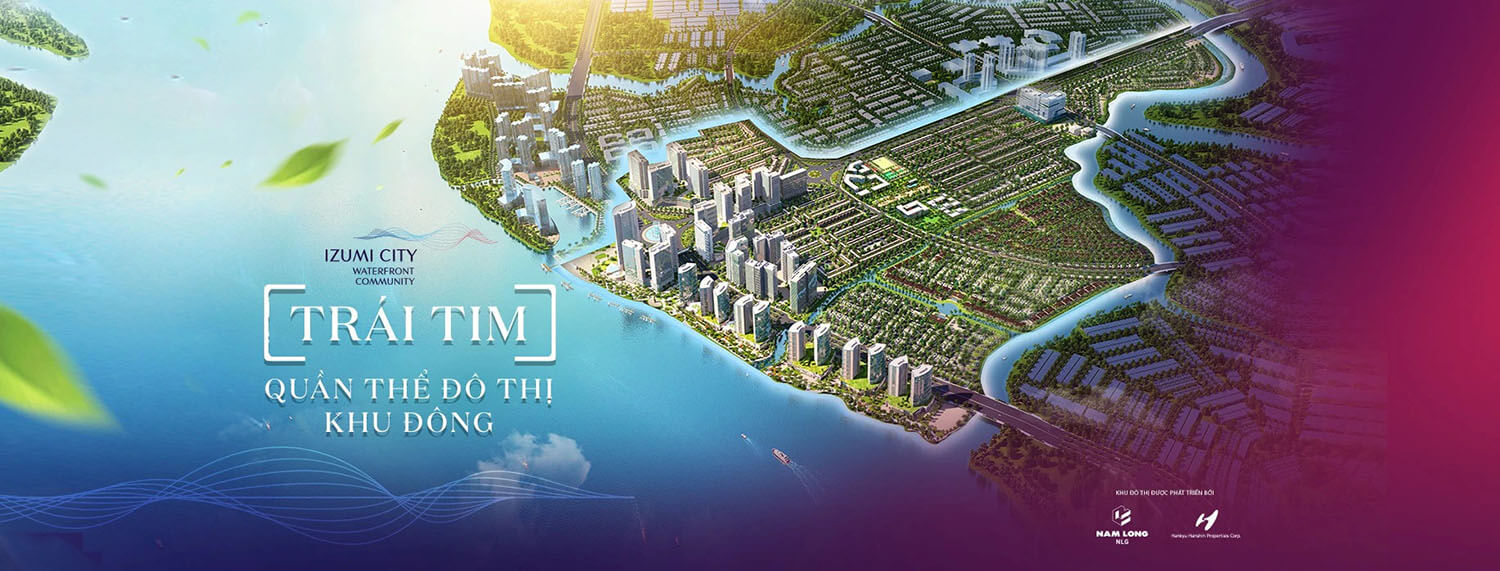 Tại sao nên đầu tư dự án khu đô thị Izumi City?