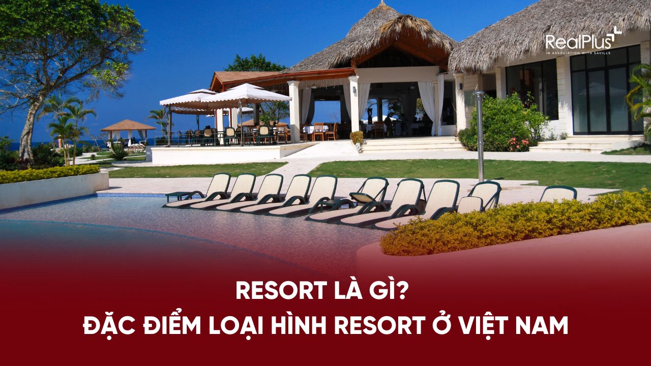 Resort là gì? Đặc điểm resort ở Việt Nam